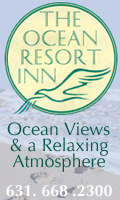 Ocean Resort Inn - 95 S. Emerson Ave. - Montauk NY - 631-668-2300