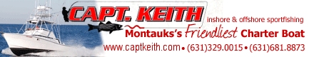 Blue Water Fishing Inc.'s Capt. Keith - Snug Harbor Marina - Montauk NY - 631-681-8873
